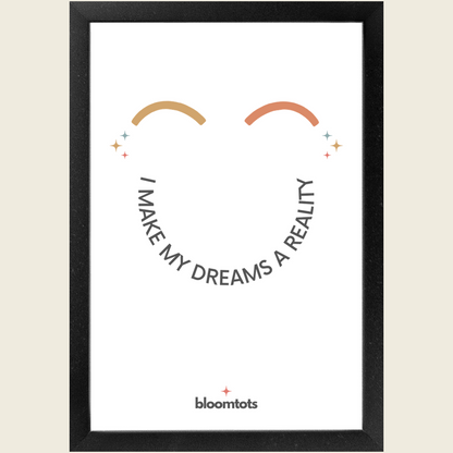 I Make My Dreams A Reality - Kids Framed Art