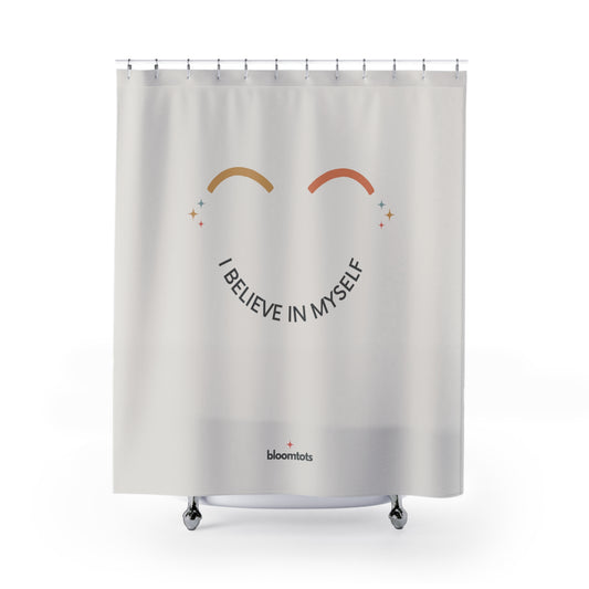 I Believe In Myself - Kids Room Shower Curtain