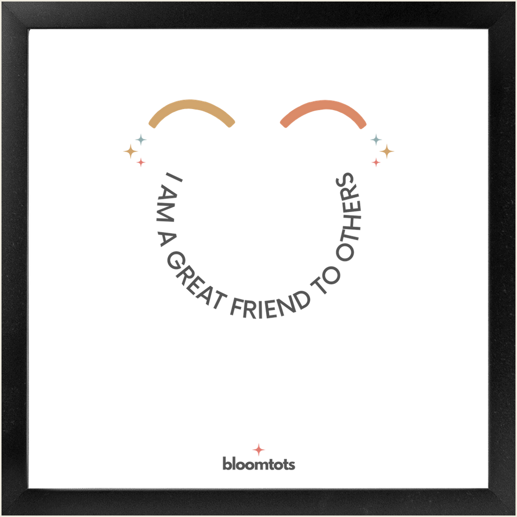 I Am A Great Friend To Others - Kids Framed Art