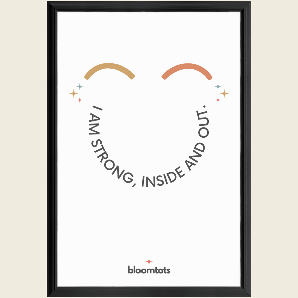 I Am Strong, Inside And Out - Kids Framed Art