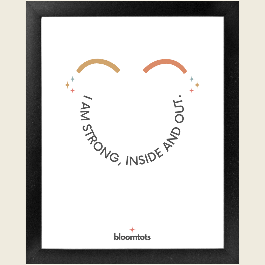 I Am Strong, Inside And Out - Kids Framed Art