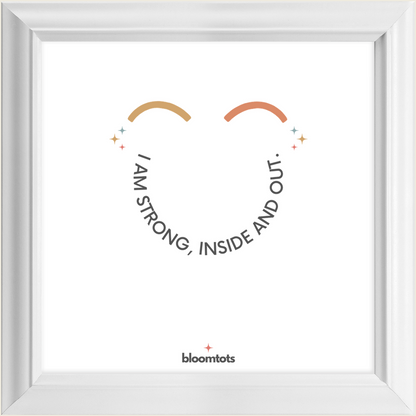 I Am Strong, Inside And Out - Kids Framed Art