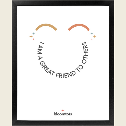 I Am A Great Friend To Others - Kids Framed Art