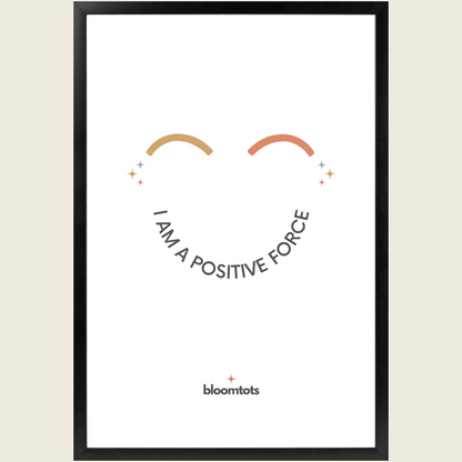 I Am A Positive Force - Kids Framed Art