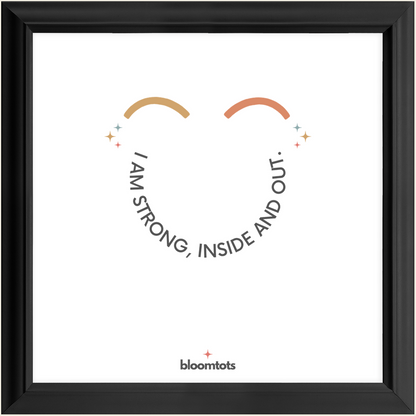 I Am Strong, Inside And Out - Kids Framed Art