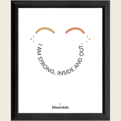 I Am Strong, Inside And Out - Kids Framed Art