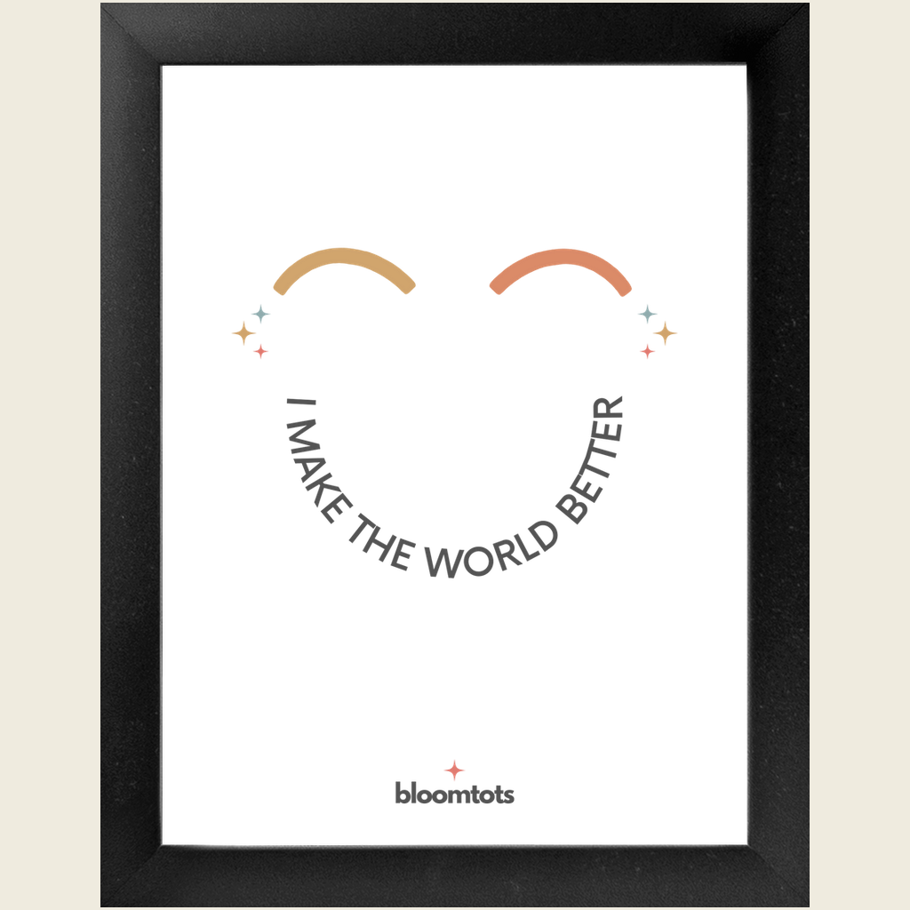 I Make The World Better - Kids Framed Art