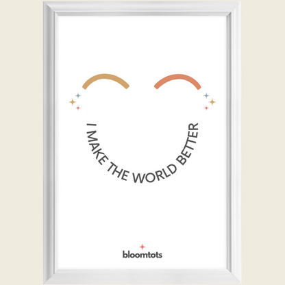 I Make The World Better - Kids Framed Art