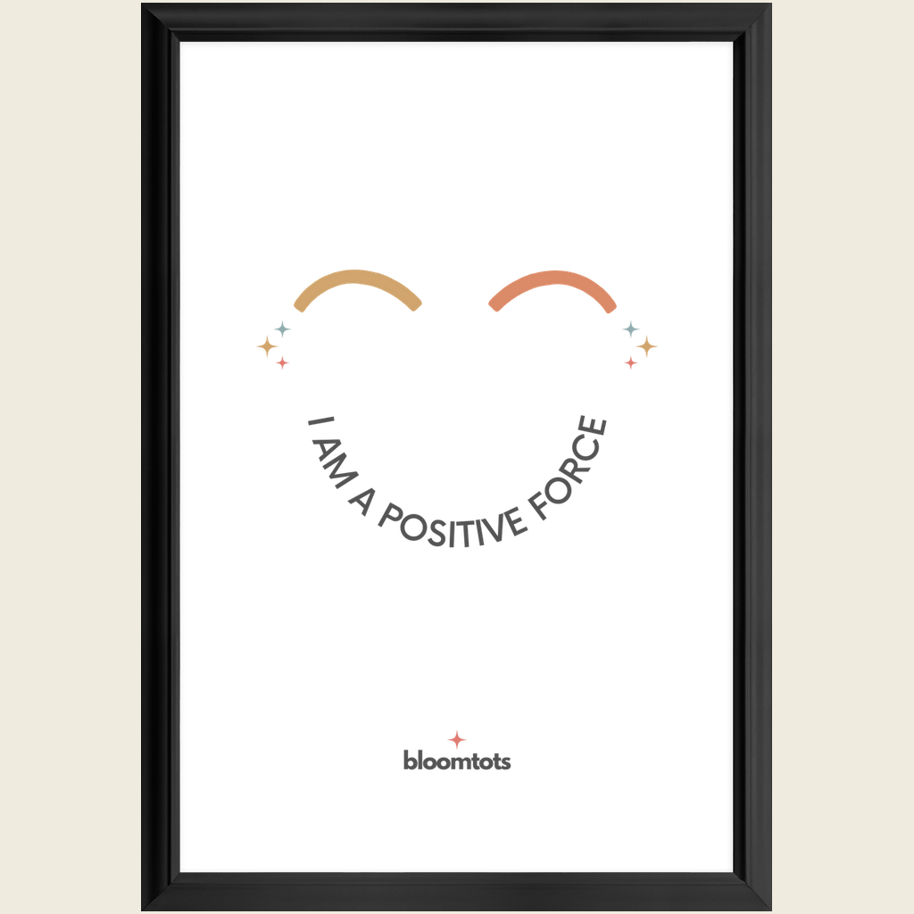 I Am A Positive Force - Kids Framed Art