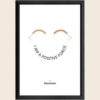 I Am A Positive Force - Kids Framed Art