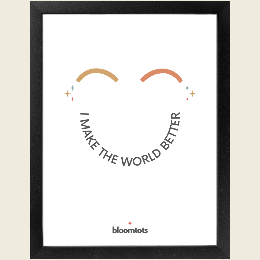 I Make The World Better - Kids Framed Art