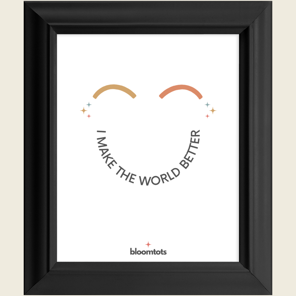 I Make The World Better - Kids Framed Art