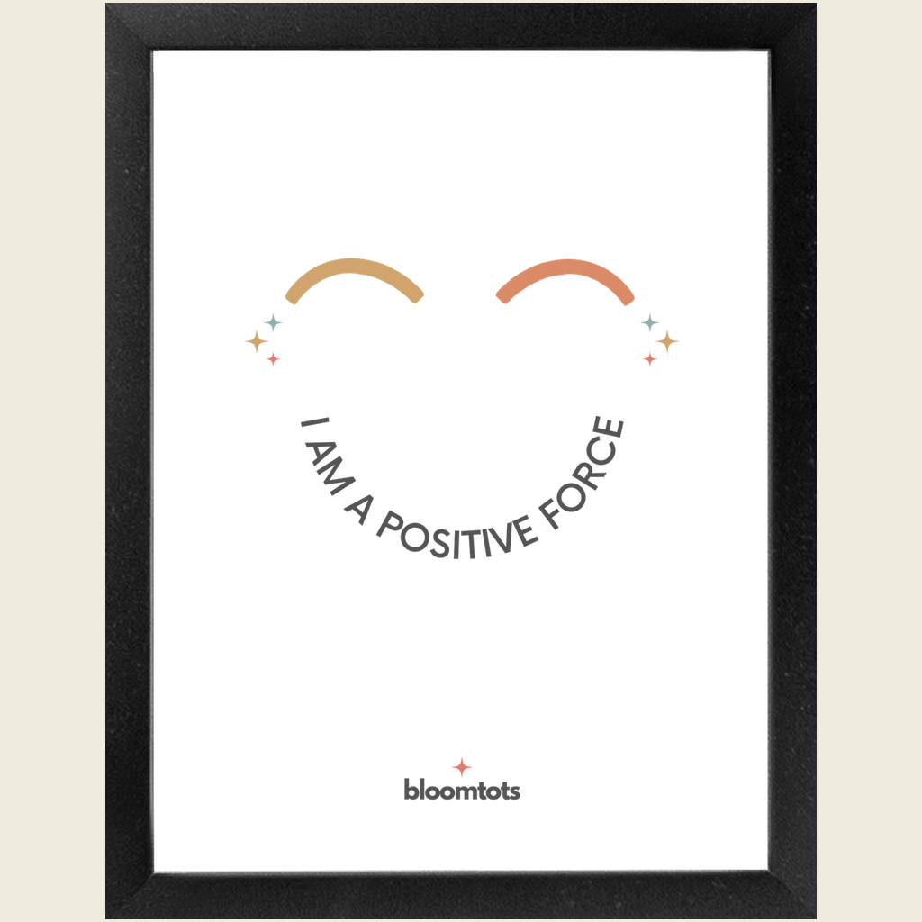 I Am A Positive Force - Kids Framed Art