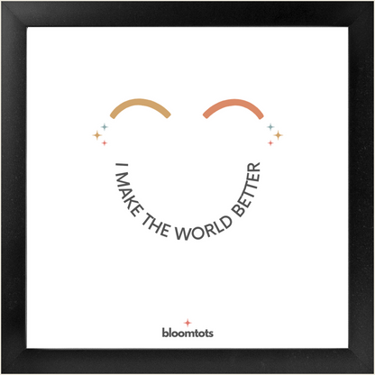 I Make The World Better - Kids Framed Art