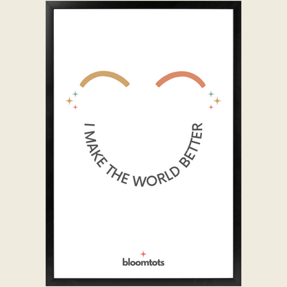 I Make The World Better - Kids Framed Art