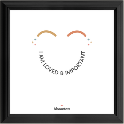 I Am Loved & Important - Kids Framed Art