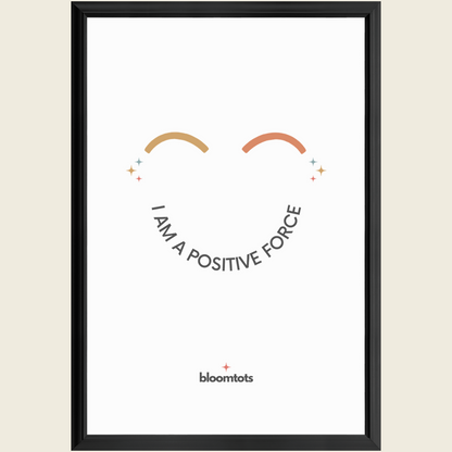 I Am A Positive Force - Kids Framed Art