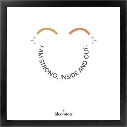 I Am Strong, Inside And Out - Kids Framed Art