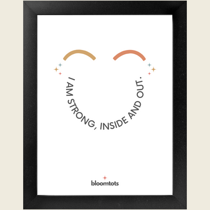 I Am Strong, Inside And Out - Kids Framed Art