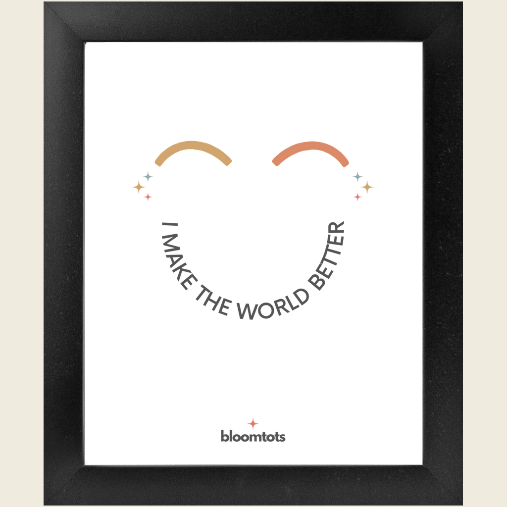 I Make The World Better - Kids Framed Art