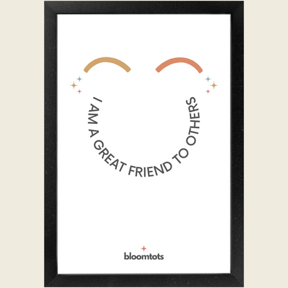 I Am A Great Friend To Others - Kids Framed Art