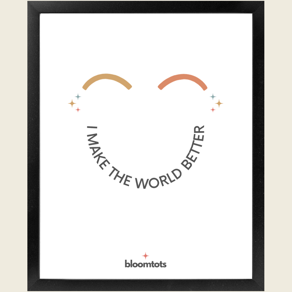 I Make The World Better - Kids Framed Art