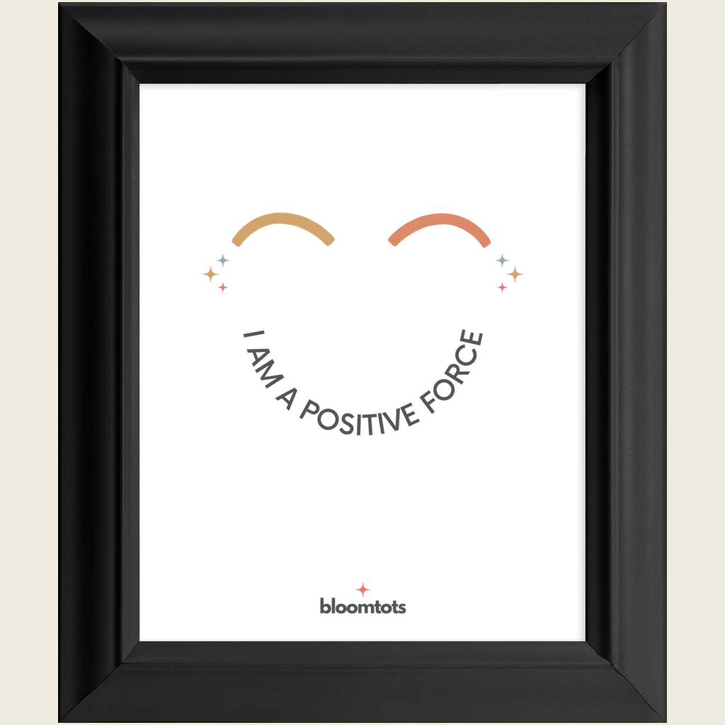 I Am A Positive Force - Kids Framed Art