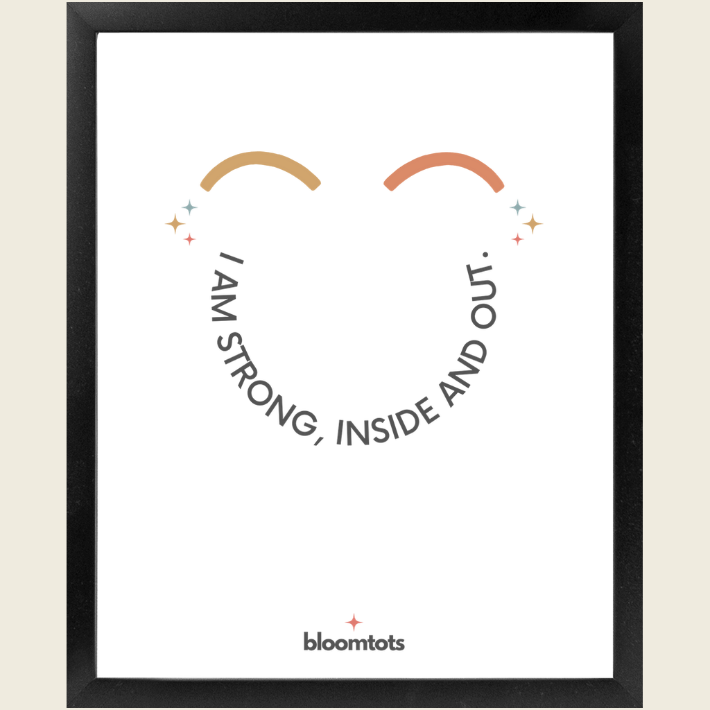 I Am Strong, Inside And Out - Kids Framed Art