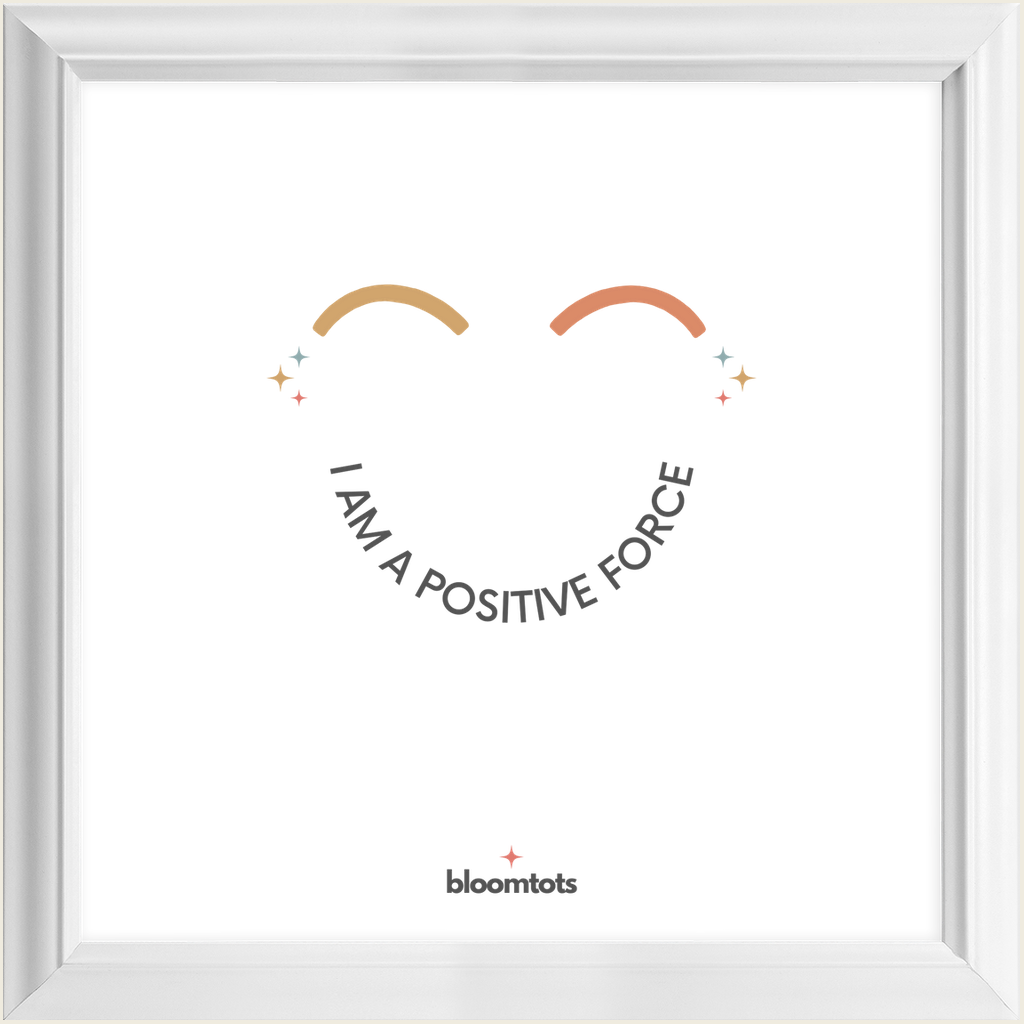 I Am A Positive Force - Kids Framed Art