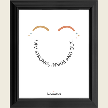 I Am Strong, Inside And Out - Kids Framed Art