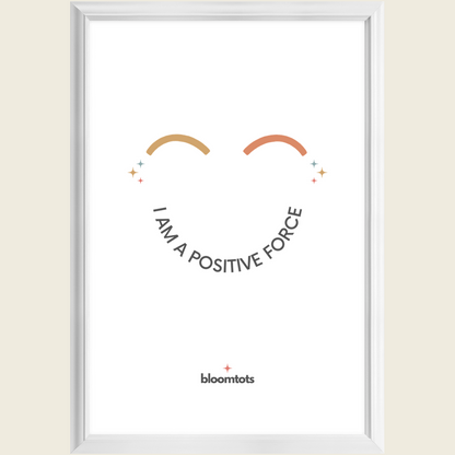 I Am A Positive Force - Kids Framed Art