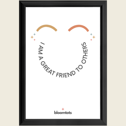 I Am A Great Friend To Others - Kids Framed Art