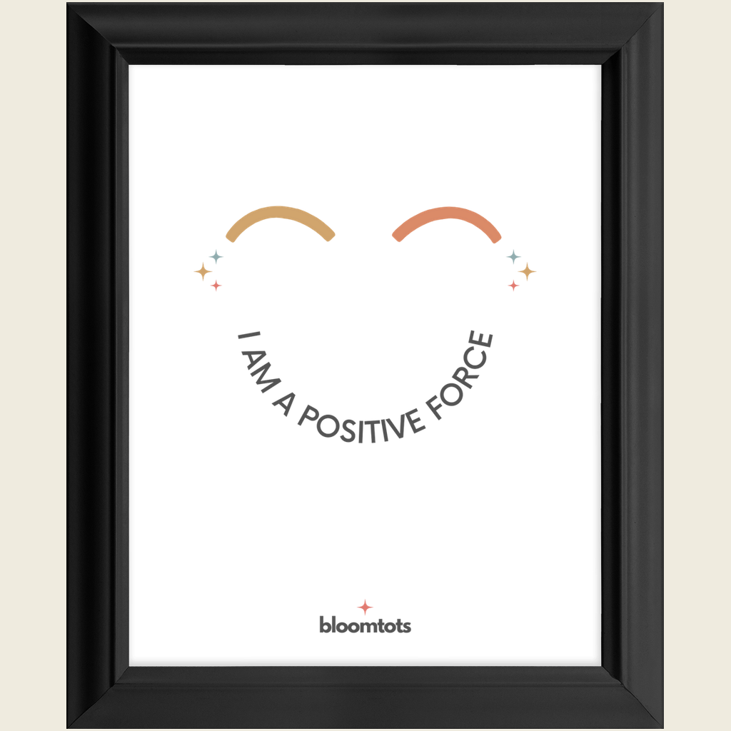 I Am A Positive Force - Kids Framed Art