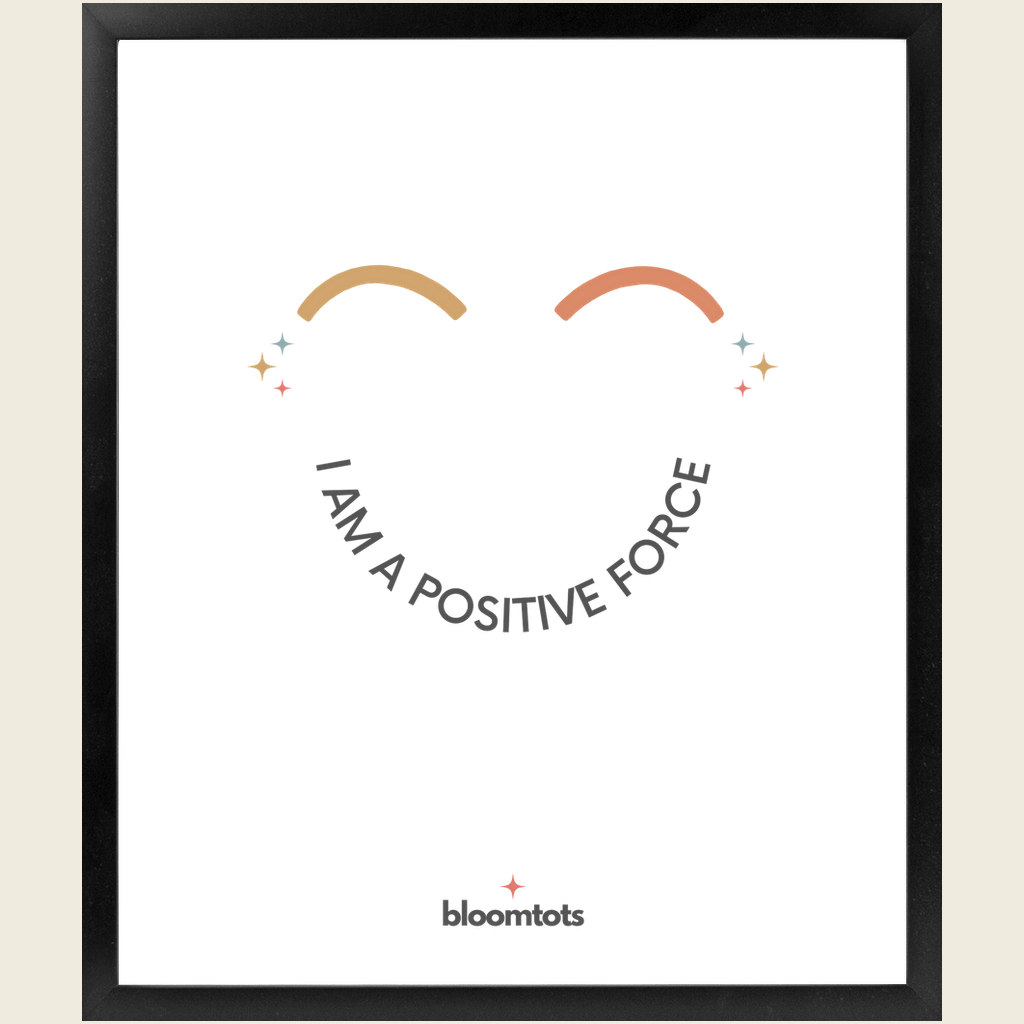 I Am A Positive Force - Kids Framed Art