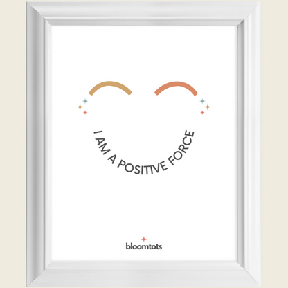 I Am A Positive Force - Kids Framed Art