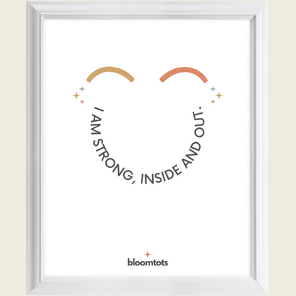 I Am Strong, Inside And Out - Kids Framed Art