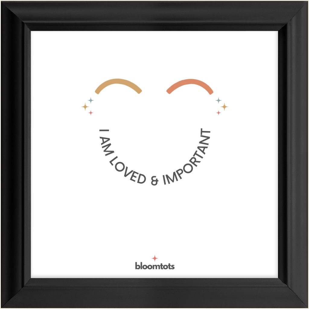 I Am Loved & Important - Kids Framed Art