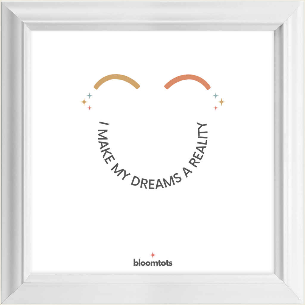 I Make My Dreams A Reality - Kids Framed Art