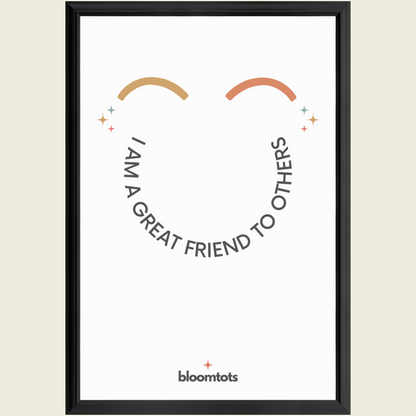 I Am A Great Friend To Others - Kids Framed Art