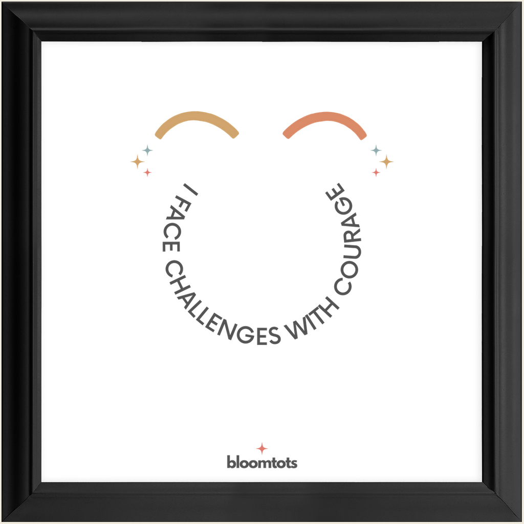 I Face Challenges With Courage - Kids Framed Art