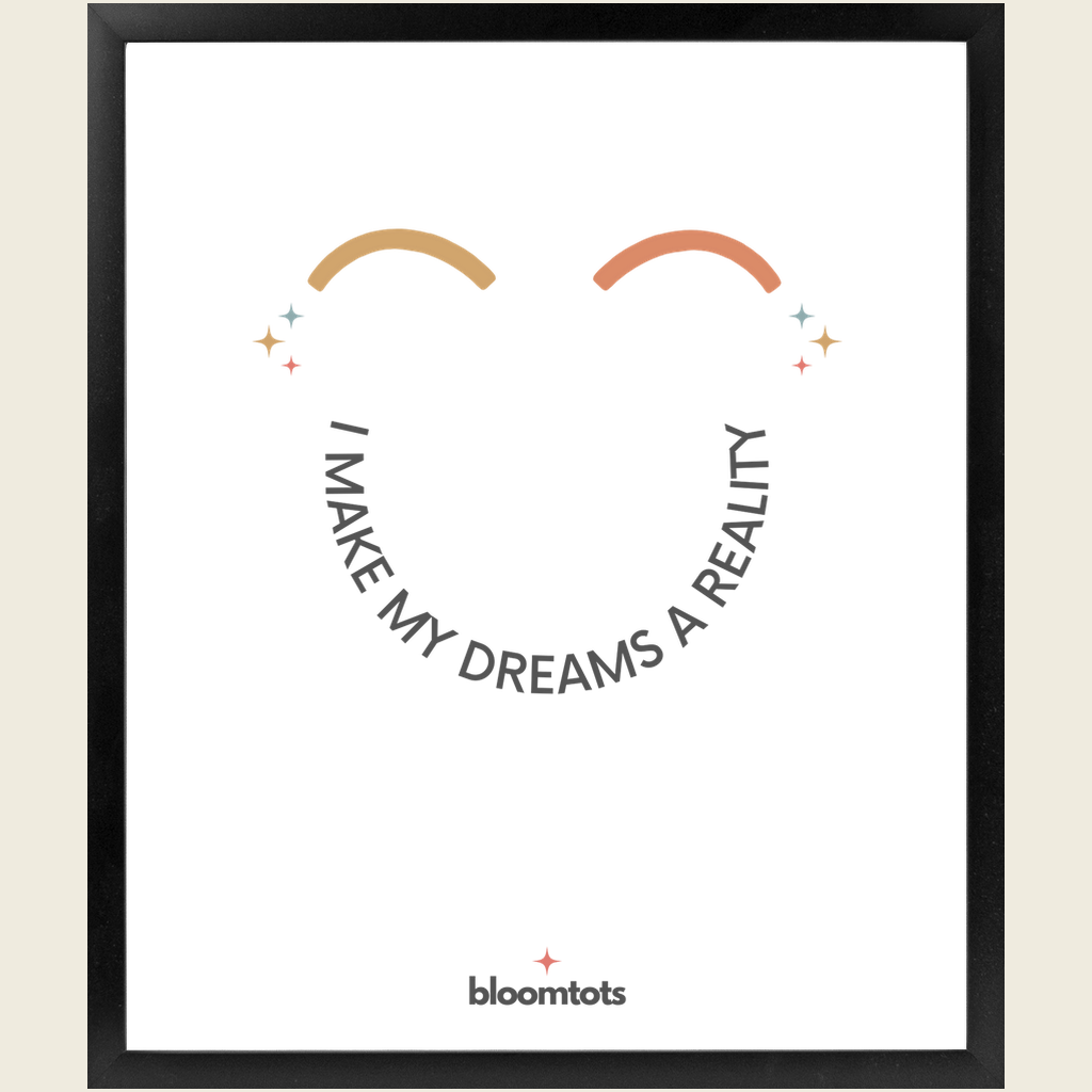 I Make My Dreams A Reality - Kids Framed Art