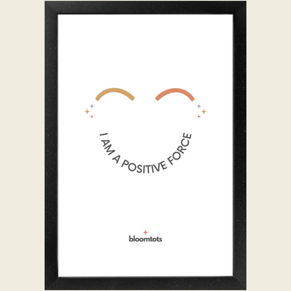 I Am A Positive Force - Kids Framed Art