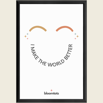 I Make The World Better - Kids Framed Art