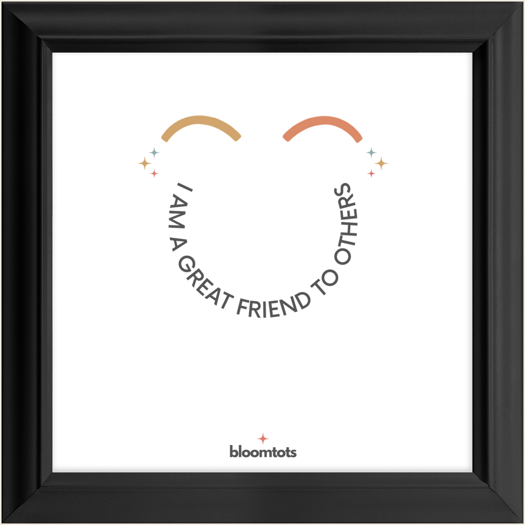 I Am A Great Friend To Others - Kids Framed Art