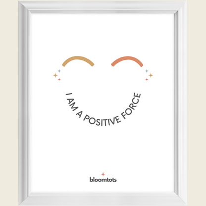 I Am A Positive Force - Kids Framed Art